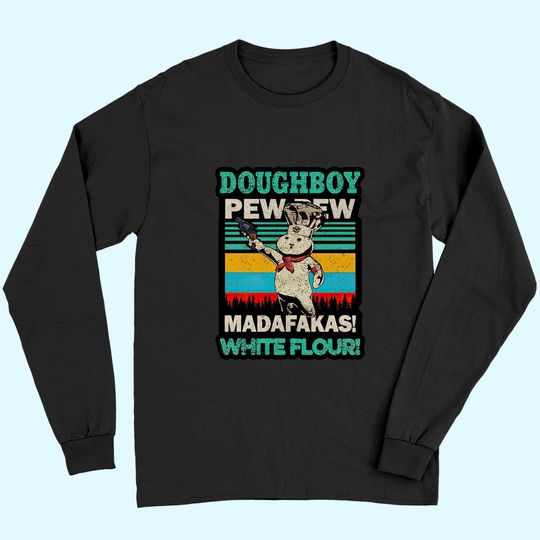 Doughboy Vintage PewPew Madafakas White Flour Long Sleeves