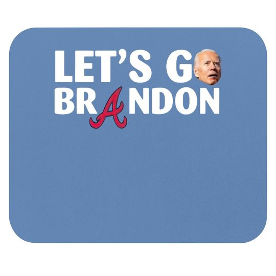 Let’s Go Brandon Braves World Series Mouse Pads