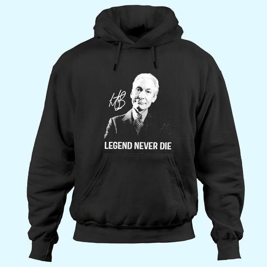 Legends Never Die Charlie Watts Signature Hoodies