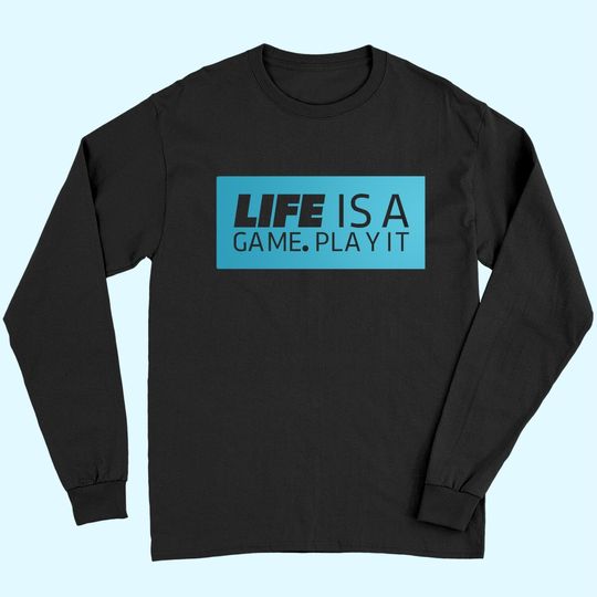 Discover Life Is A Game Play It Long Sleeves