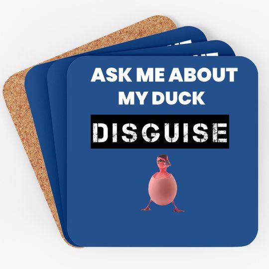 Dusk Memes Ask Me About My Duck Disguise Coasters