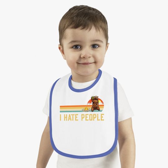 Bear Camping Baby Bib I Hate People Bear Drinking Outdoor Lover Baby Bib