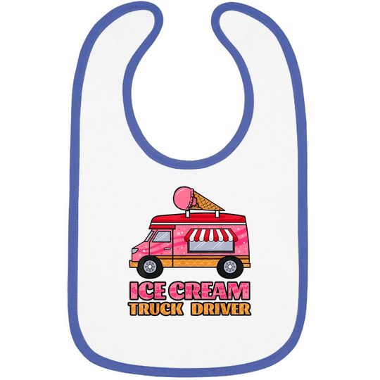 Ice Cream Truck Driver Sweet Frozen Dessert Sorbet Lover Baby Bib