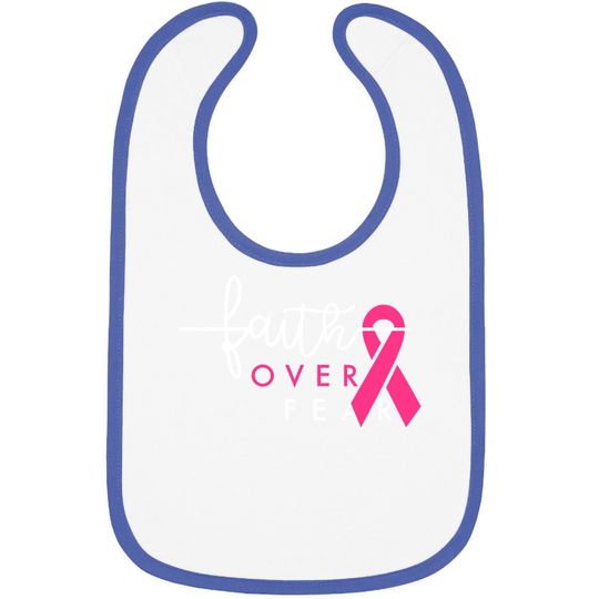Breast Cancer Survivor Faith Over Fear Gift For Baby Bib
