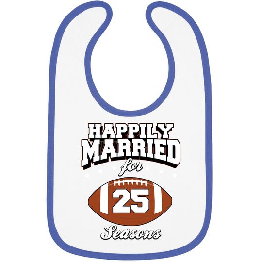 25 Years Wedding Anniversary Baby Bib Football Couple Gift