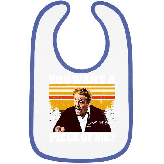 Seinfeld You Want A Piece Of Me Baby Bib