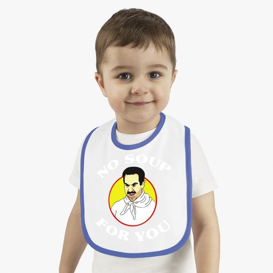 Seinfeld No Soup For You Seinfeld The Soup Baby Bib