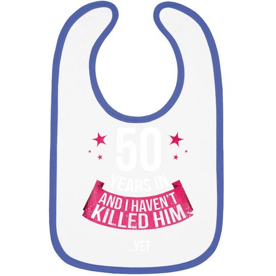 Funny 50th Wedding Anniversary Wife 50 Years Married Baby Bib