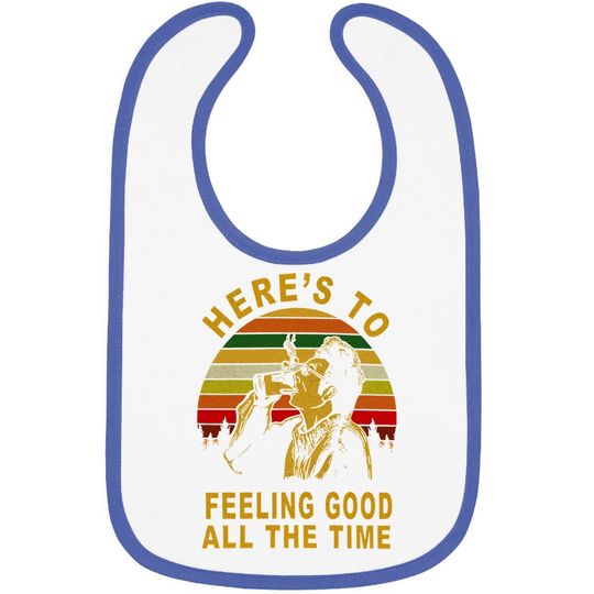 Seinfeld Here's To Feeling Good All The Time Kramer Baby Bib