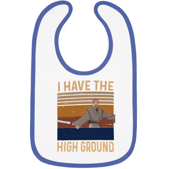Obi Wan Kenobi I Have The High Ground Baby Bib