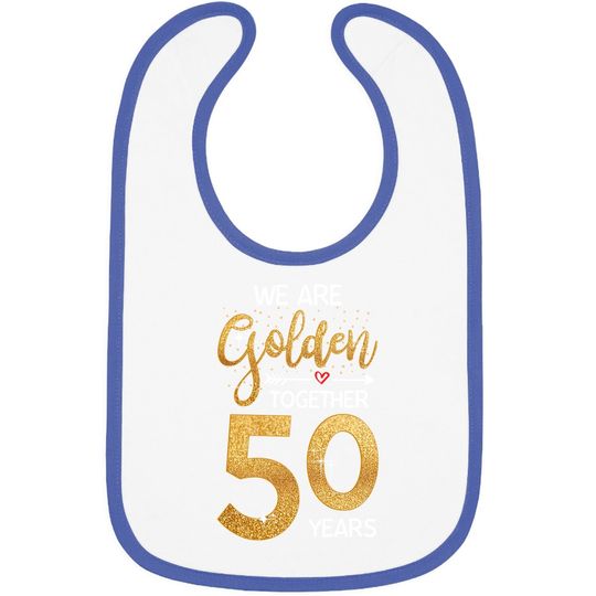 We Golden Together Romantic Couples 50th Wedding Anniversary Baby Bib