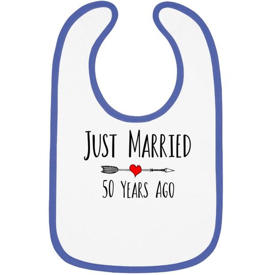 Just Married 50 Years Ago Husband Wife 50th Anniversary Gift Baby Bib