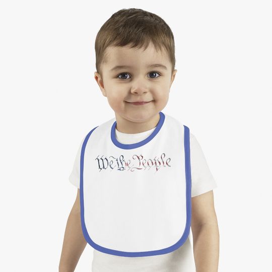 U.s. Constitution "we The People" American Flag Liberty Gift Baby Bib
