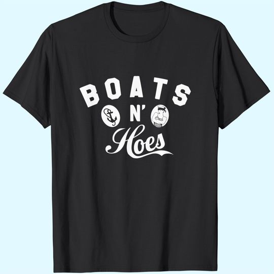 Discover Boats and Hoes T-Shirt