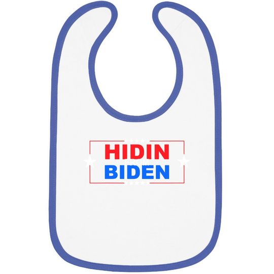 Hidin’ From Biden Baby Bib Hiding Usa President Election