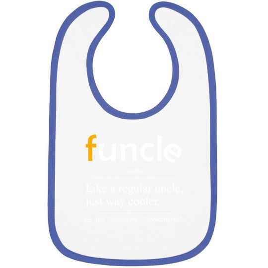 Funcle Definition Handsome Spontaneous Best Uncle Baby Bib