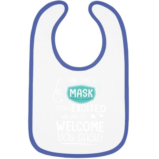 Cant Mask Excited Back To School Teacher 1st Day Of Schools Baby Bib