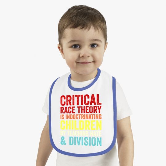 Critical Race Theory Is Teaching Hate & Division Baby Bib