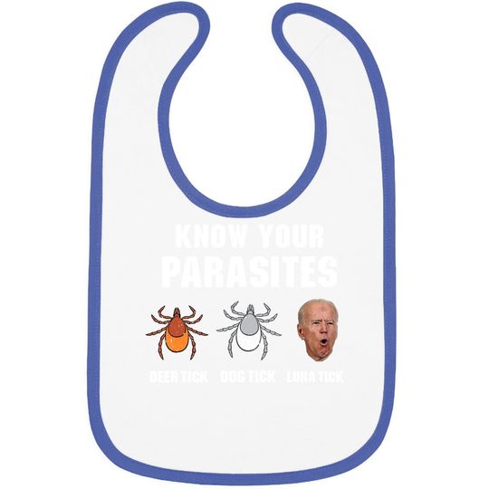 Know Your Parasites Anti Joe Biden Baby Bib