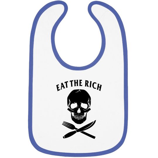 Eat The Rich Baby Bib Protest Socialist Communist