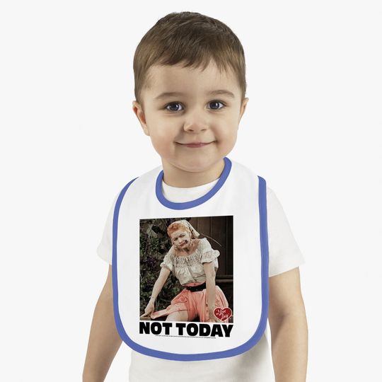 I Love Lucy Baby Bib Not Today Black Bib