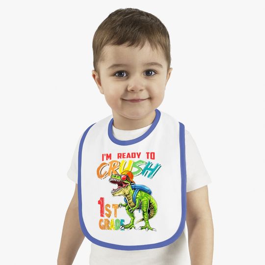 I'm Ready To Crush 1rd Grade Dinosaurs Back To School Baby Bib