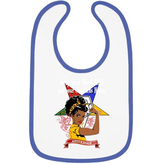 Order Of The Eastern Star Oes Sisterhood Keep Your Head High Baby Bib