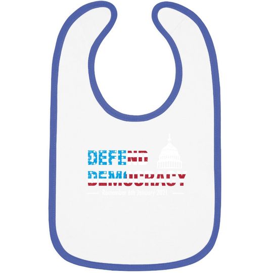 Defend Us Democracy Us Capitol Stop The Coup Impeach Loser Baby Bib