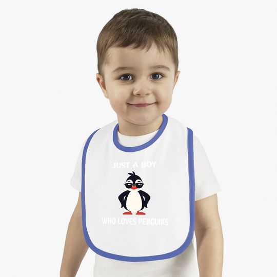 Just A Boy Who Loves Penguins Baby Bib