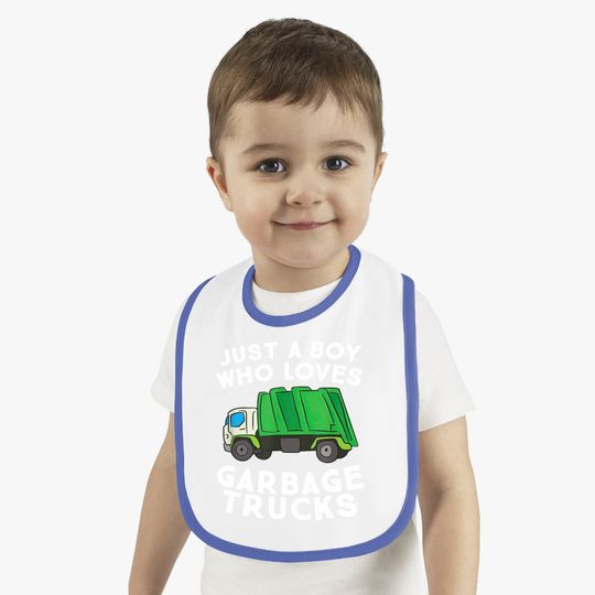 Garbage Truck Just A Boy Who Loves Garbage Trucks Baby Bib