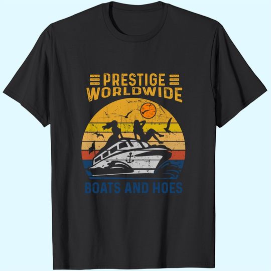 Discover Prestige Worldwide Boats And Hoes Vintage T-Shirt