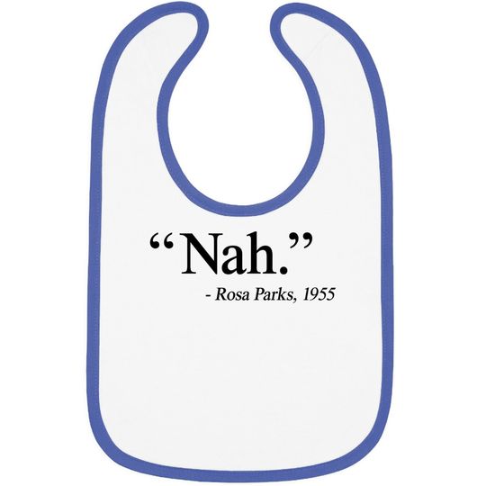 Nah Rosa Parks 1955 Baby Bib