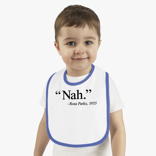 Nah Rosa Parks 1955 Baby Bib