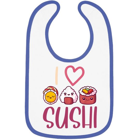 Anime Lover Gift Asian Food Nigiri Sashimi Maki I Love Sushi Baby Bib