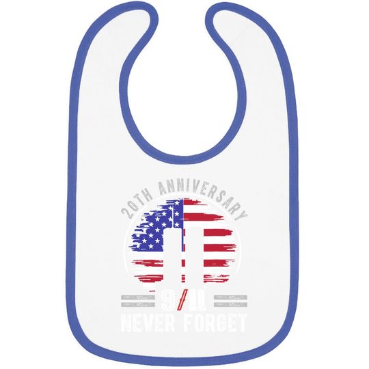 Patriot Day 2021 Never Forget 9-11 20th Anniversary Baby Bib