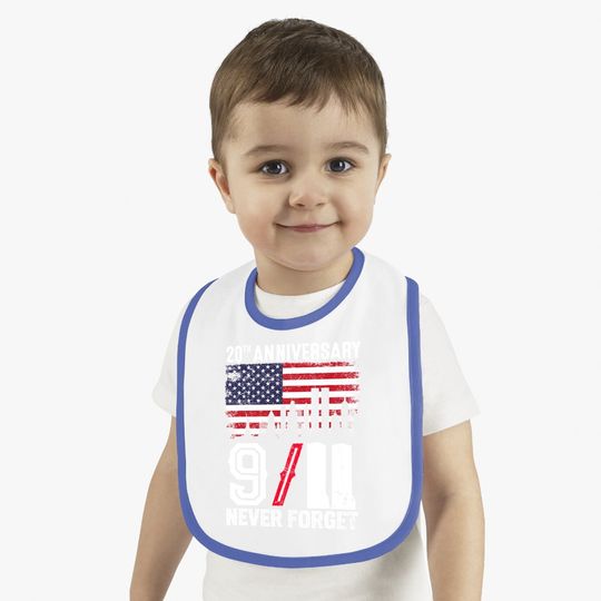 Never Forget 9/11 20th Anniversary Patriot Day 2021 Baby Bib
