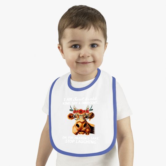 I Am Sweet Lovable Kind Shy And Innocent Cow Baby Bib
