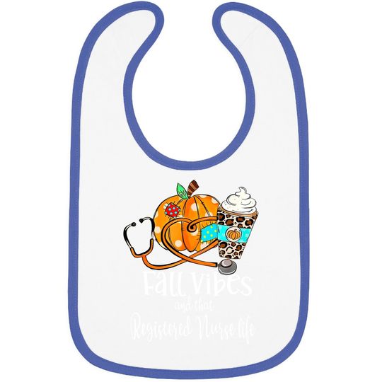 Fall Vibe And That Registered Nurse Life Autumn Thanksgiving Baby Bib