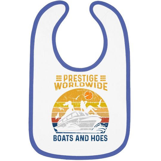 Prestige Worldwide Boats And Hoes Vintage Baby Bib