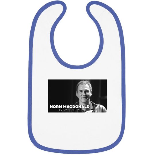 Rip Norm Macdonald 1959-2021 Baby Bib