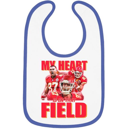 Travis Kelce My Heart Is On That Field Baby Bib