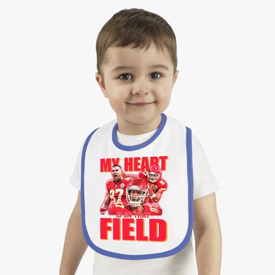 Travis Kelce My Heart Is On That Field Baby Bib