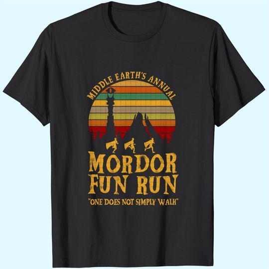 Middle Earths Annual Mordor Fun Run One Does Not Simply Walk T-Shirt