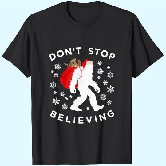Christmas Bigfoot Dont Stop Believing Sasquatch T Shirt