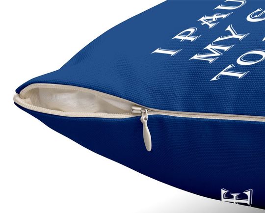 Throw Pillow I Paused My Game To Be Here