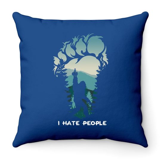 I Hate People Bigfoot Footprint Throw Pillow