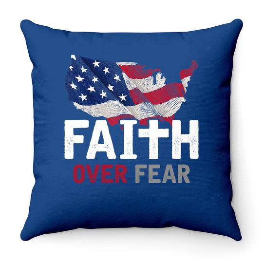 Faith Over Fear Patriotic Christian Usa Flag Lord Jesus Throw Pillow