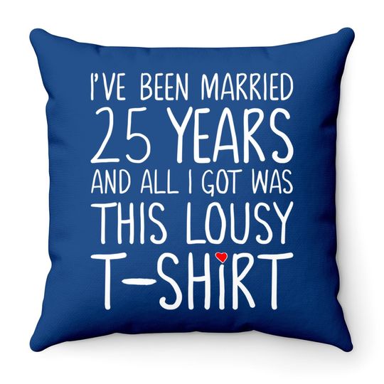 25th Wedding Anniversary Gift For Her, Spouse Wife & Husband Throw Pillow