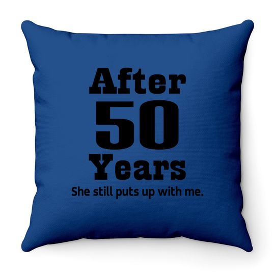 50th Anniversary Throw Pillow Funny Husband Party Throw Pillow