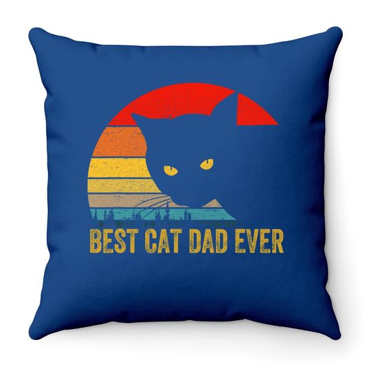 Vintage Best Cat Dad Ever Bump Fit Fathers Day Gift Throw Pillow